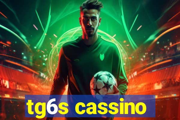 tg6s cassino